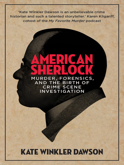 Title details for American Sherlock by Kate Winkler Dawson - Available